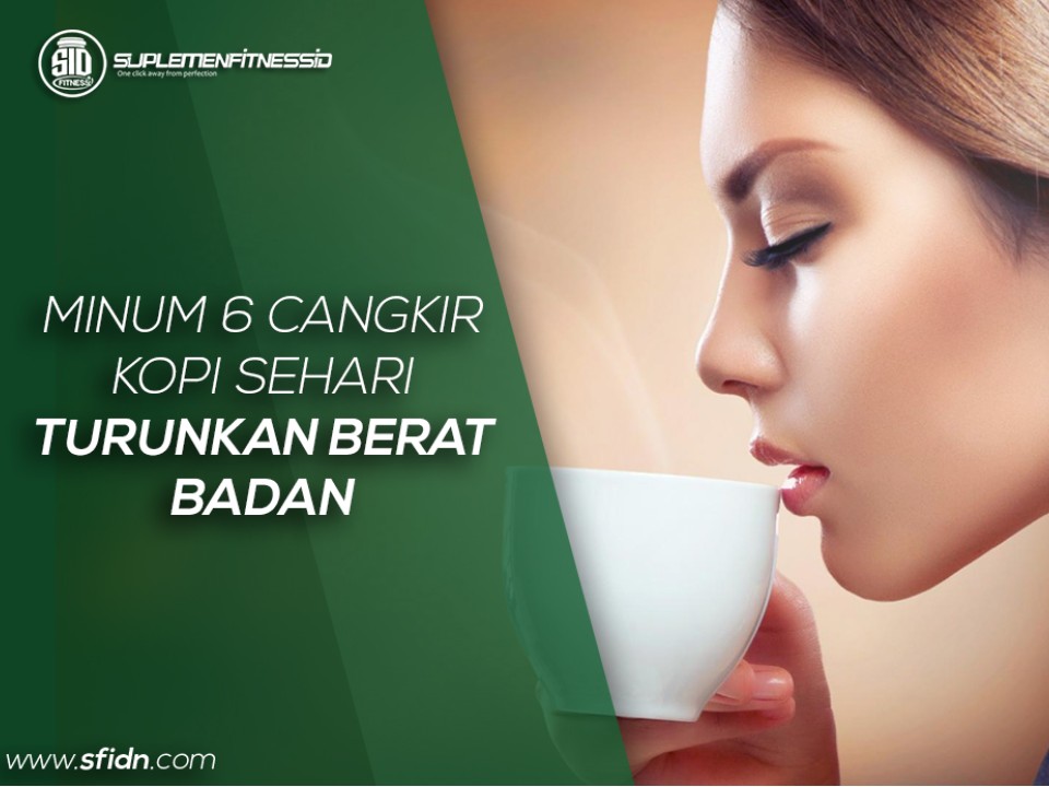 Minum 6 Cangkir Kopi Sehari Turunkan Berat Badan